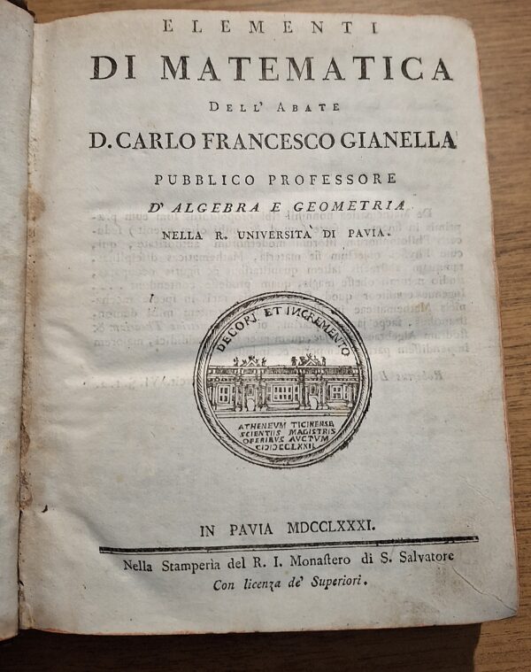 Carlo Francesco Gianella - Elementi di Matematica - Pavia, 1781 – Prima edizione - immagine 3