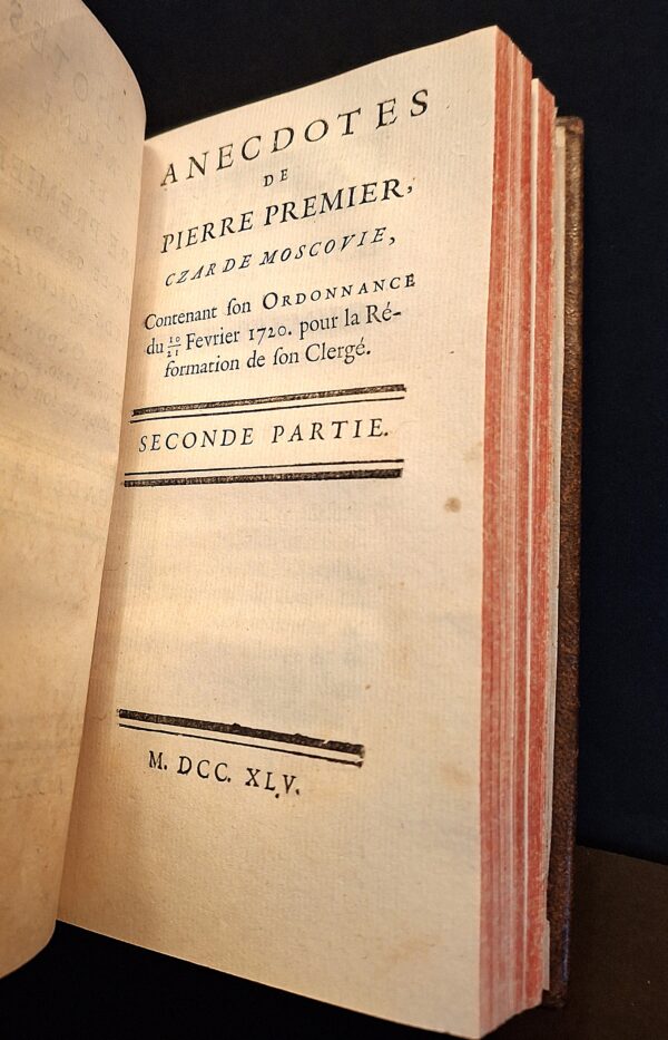 Anecdotes du règne de Pierre Premier, dit le Grand, czar de Moscovie. Première et seconde partie - [ma Paris?], 1745  - immagine 2