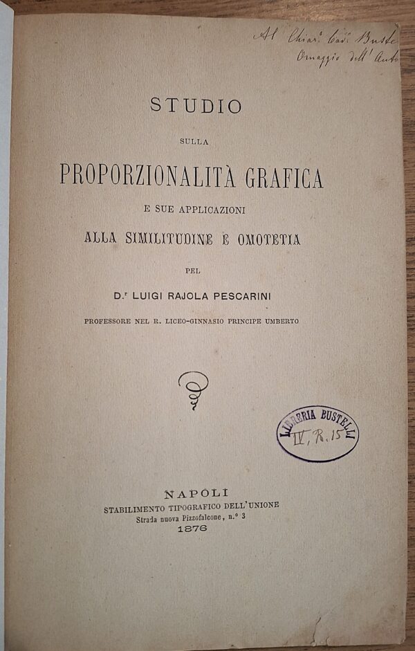 Studio sulla proporzionalità grafica e sue applicazioni. Luigi Rajola Pescarini, Napoli, 1876 - immagine 4