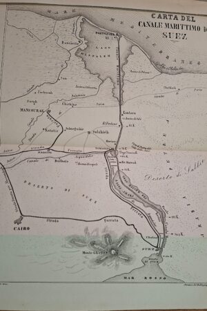 L’Istmo di Suez con la pianta topografica del nuovo canale incisa dal Prof. Luigi Balatri. Firenze, 1869.