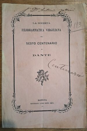 Società Filodrammatica Virgiliana - Nel sesto centenario di Dante-  Mantova, 1865