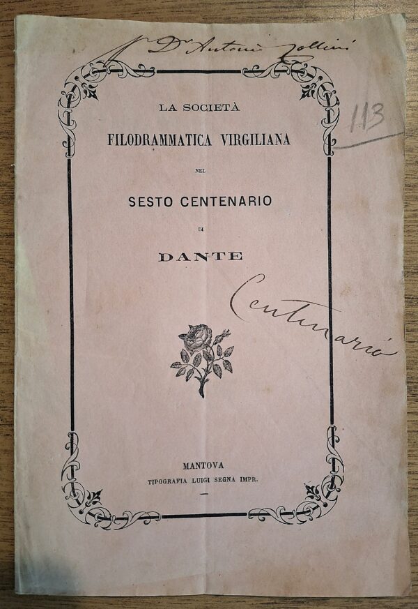 Società Filodrammatica Virgiliana - Nel sesto centenario di Dante-  Mantova, 1865