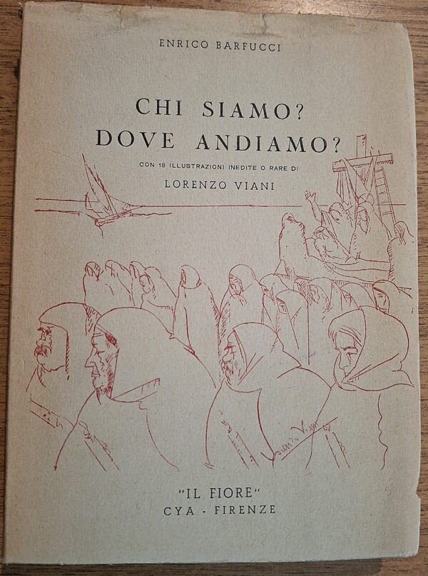Enrico Barfucci - Chi siamo? Dove andiamo? 18 illustrazioni inedite/rare di Lorenzo Viani - Firenze, 1944 - immagine 2