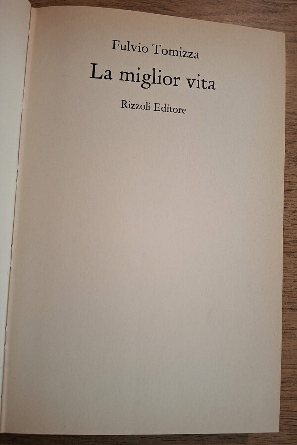 Fulvio Tomizza - La miglior vita - Milano, Rizzoli Editore, 1977 - Prima edizione - "ritagli editoriali coevi" - - immagine 3