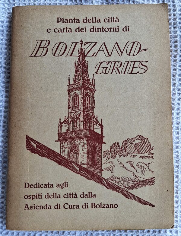 Pianta della città e carta dei dintorni di Bolzano-Gries. Guida alla pianta della città di Bolzano -1934