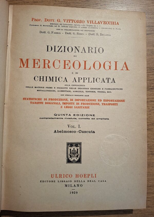 Dizionario di Merceologia e di Chimica Applicata - Prof. Dott. G. Vittorio Villavecchia - Milano, Ulrico Hoepli, 1929 - immagine 4