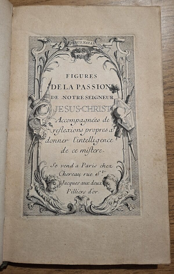 Figures de la Passion de Notre Seigneur Jésus-Christ - Paris, chez Chéreau, rue Saint-Jacques aux deux Piliers d’or, s.d. [ma1760] - immagine 3