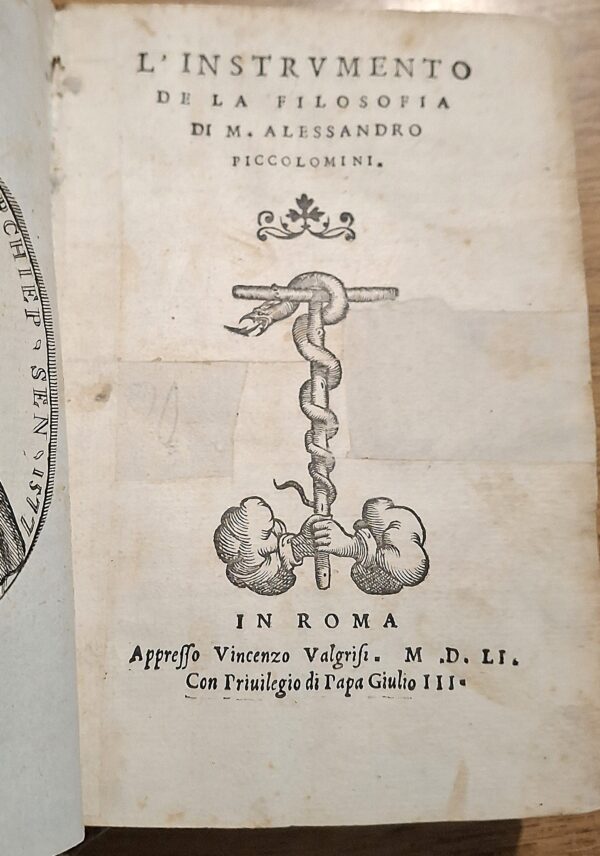 Alessandro Piccolomini - L’Instrvmento della Filosofia - Roma, Vincenzo Valgrisi, 1551 - immagine 3