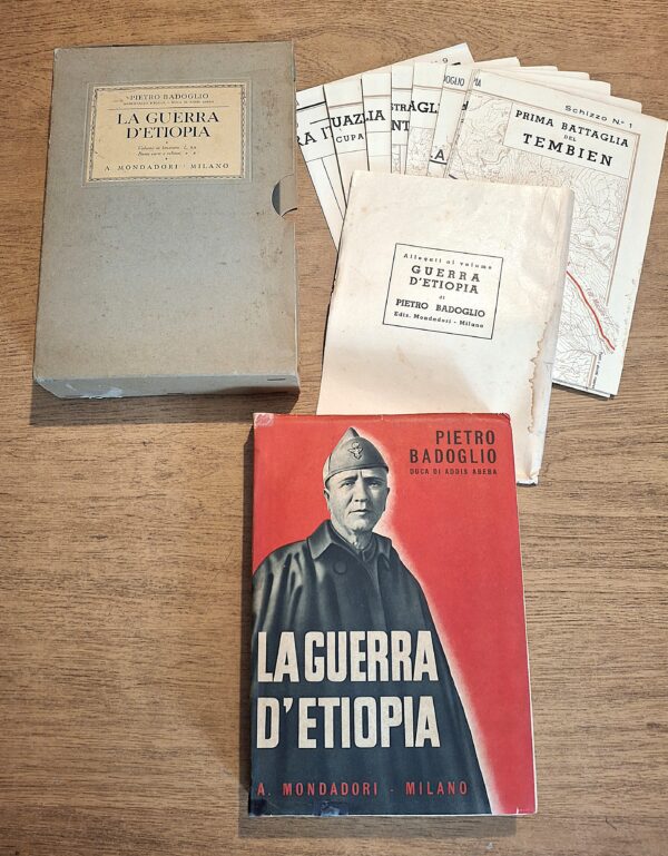 Pietro Badoglio - La Guerra d’Etiopia Con prefazione del Duce - Milano, A. Mondadori, 1936 Prima edizione