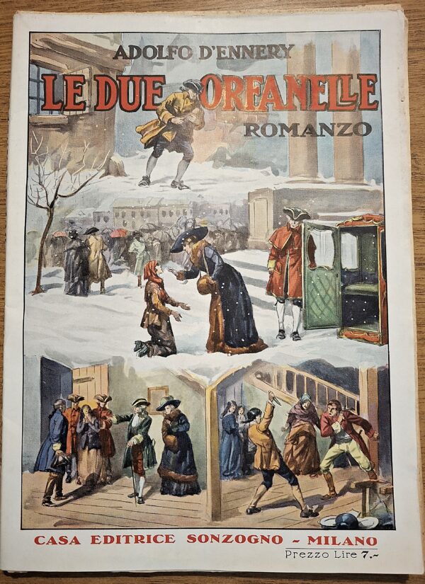 Adolfo d’Ennery - Le due orfanelle (Romanzo a dispense) - Casa Editrice Sonzogno – Milano, via Pasquirolo 14