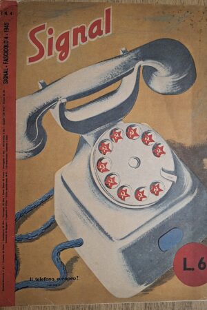 Signal – Fascicolo 4, anno 1945 - Propagandaabteilung Italien – Edizione italo-tedesca - gennaio/febbraio 1945 (ultima fase conflitto)