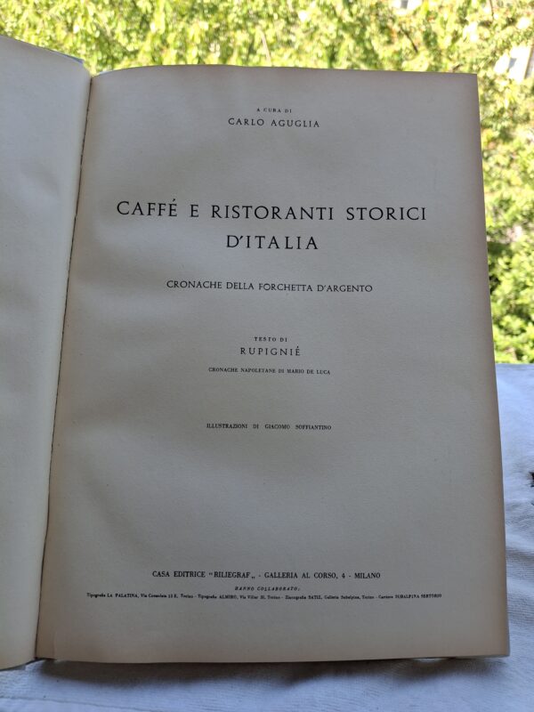 Carlo Aguglia – Caffè e ristoranti storici d’Italia Testo di Rupignié, Mario De Luca. Illustrazioni di Giacomo Soffiantino - Milano, Rilegraf, s.d. [anni '50] - immagine 3