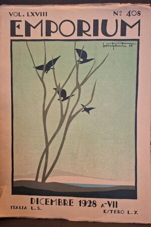 EMPORIUM – Rivista mensile illustrata d’arte, letteratura, scienze e varietà Vol. LXVIII, n. 408 – Dicembre 1928