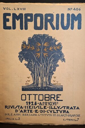 Emporium. Rivista mensile illustrata d’arte e di cultura,  Anno IX, Volume LXVIII, Numero 406 – Ottobre 1928