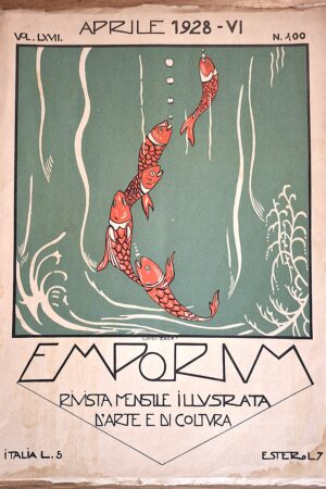 EMPORIUM Rivista mensile illustrata d’arte e di coltura  Anno XXVII, Vol. LXVII, N. 400 – Aprile 1928