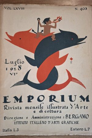 EMPORIUM – Rivista Mensile Illustrata d’Arte e di Coltura Numero 403 – Luglio 1928