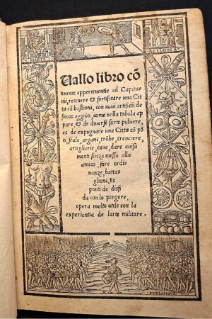 Vallo libro contenente appertinente ad Capitani, ritenere & fortificare una Città con bastioni (Venezia, 11 marzo 1524)