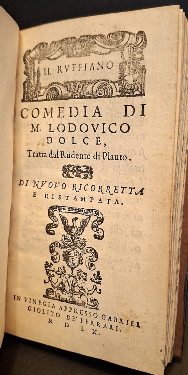 Quattro commedie di Lodovico Dolce (Ruffiano, Capitano, Marito, Fabritia) In Venezia, appresso Gabriel Giolito de’ Ferrari, 1560 - immagine 4