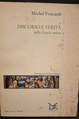 Michel Foucault - Discorso e verità nella Grecia antica Roma -  Donzelli Editore, 1996