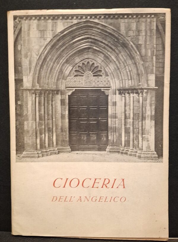 Luigi Alonzi - Cioceria dell’Angelico - Frosinone, Arti Grafiche S/A Stracca, 1952 - immagine 3