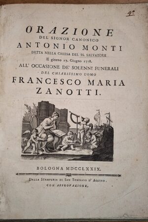 Orazione del Signor Canonico Antonio Monti detta nella Chiesa del SS. Salvatore il giorno 17 giugno 1778