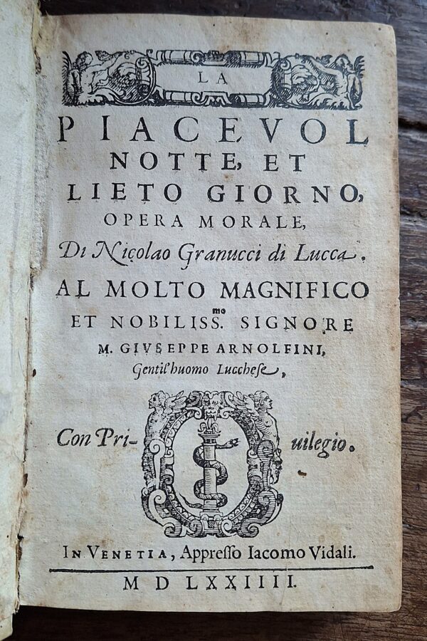 Nicolao Granucci - La piacevol notte et lieto giorno, opera morale - In Venetia, appresso Iacomo Vidali, 1584 - immagine 2