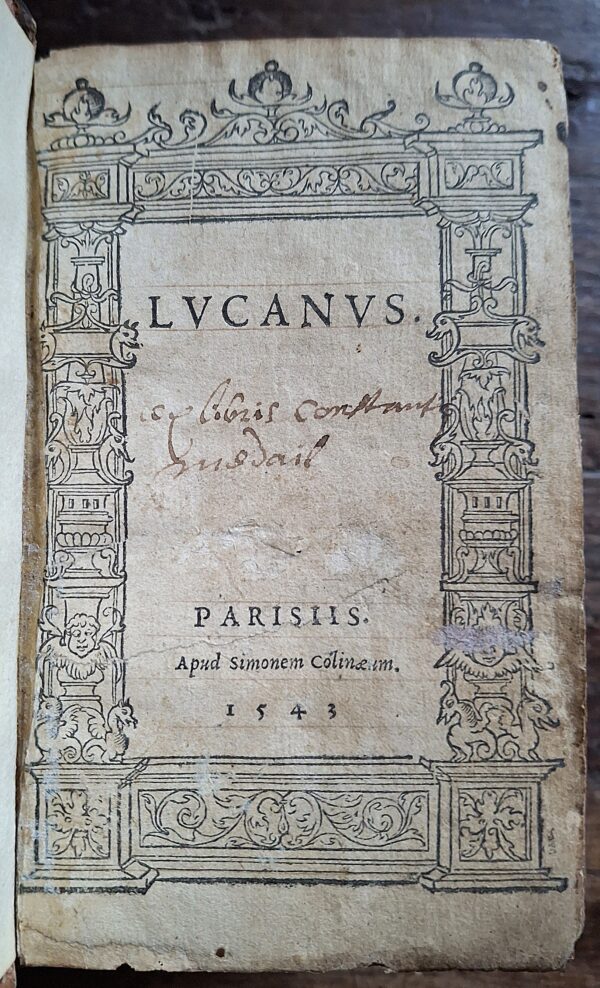 M. Annei Lucani Civilis Belli Libri Decem - Parisiis, Apud Simonem Colinaeum, 1543 - immagine 4