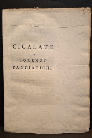 Cicalate di Lorenzo Panciatichi - [Firenze, Eredi di Gabbriello Tournès, sec. XVIII inoltrato, ma aspetto tipografico ancora settecentesco]