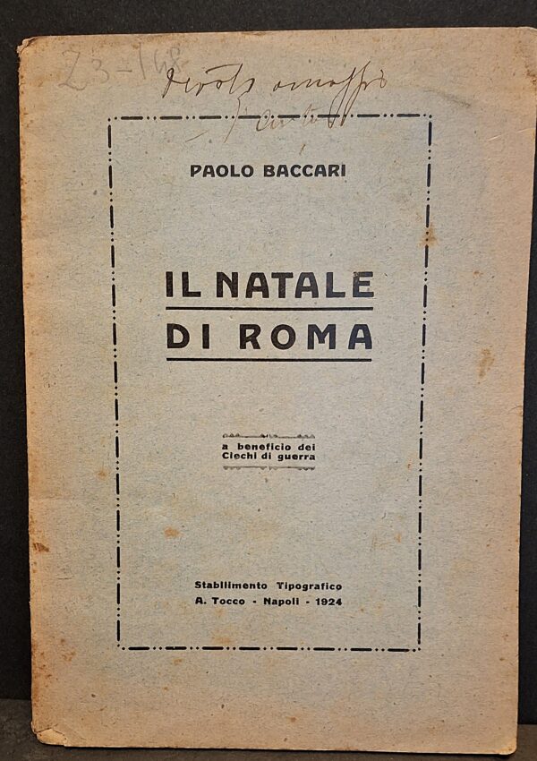 Paolo Baccari - Il Natale di Roma - Napoli, Stabilimento Tipografico A. Tocco, 1924 - immagine 3