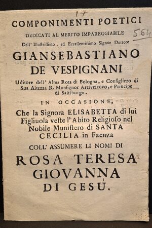 Componimenti poetici dedicati a Giansebastiano de Vespignani - Bologna, Gioeffo Maria Ubaldini, 1737