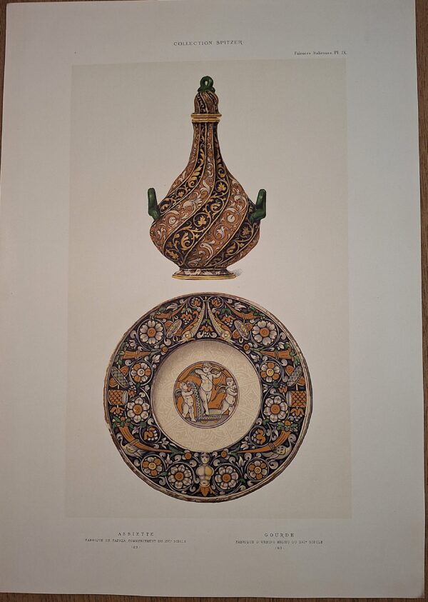 Collection Spitzer – Faïences Italiennes, Pl. IX  Assiette (Faenza)-  Gourde (Urbino) - Cromolitografia a colori - Parigi, (ca. 1880–1890)