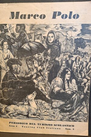 Marco Polo. Periodico del Turismo Scolastico - Anno I, Numero 3 - Milano, Touring Club Italiano, [circa 1951]