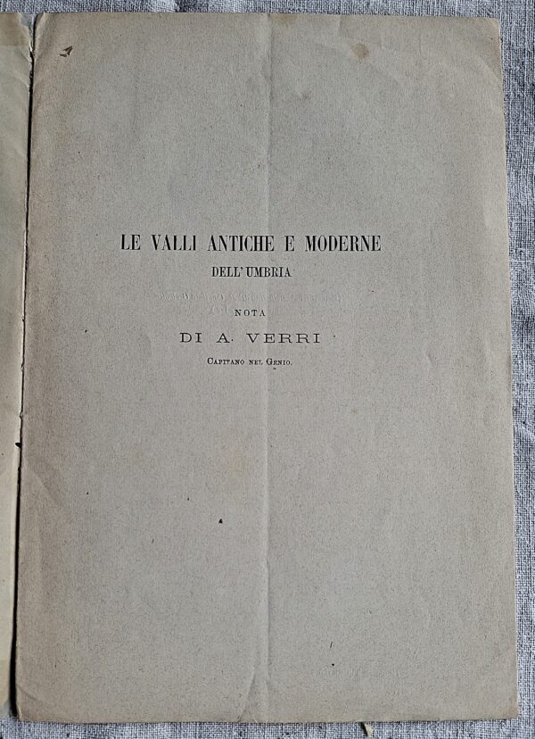 Le valli antiche e moderne dell’Umbria. Nota di A. Verri Capitano nel Genio - Estratto Bollettino R. Comitato Geologico, Anno 1880, numeri 1–2. 