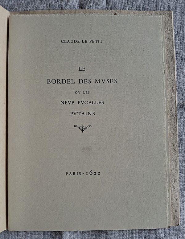 Claude Le Petit - Le bordel des Muses ou les neuf pucelles putains - Paris, 1622 [ma stampa moderna in tiratura limitata]