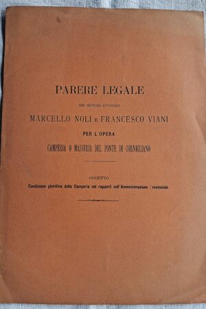 Parere legale dei signori avvocati Marcello Noli e Francesco Viani per l’opera Camperia o Masseria del Ponte di Cornigliano [Genova, fine XIX secolo].