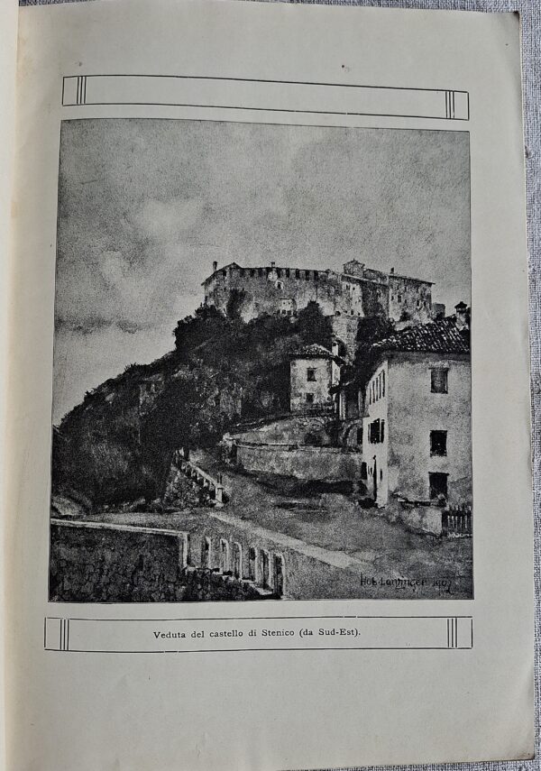 Il Castello di Stenico nelle Giudicarie coi suoi Signori e Capitani di Dr. Carlo Ausserer – Traduzione di Giulia Mondini ved. Martinelli - Trento, 1911 - immagine 5
