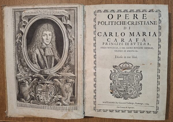 Carlo Maria Carafa, Opere politiche-cristiane... - Mazzarino, per Giovanni Vanberge, 1692