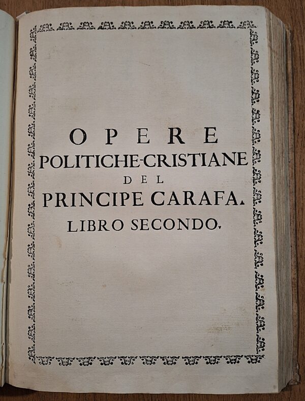 Carlo Maria Carafa, Opere politiche-cristiane... - Mazzarino, per Giovanni Vanberge, 1692 - immagine 9