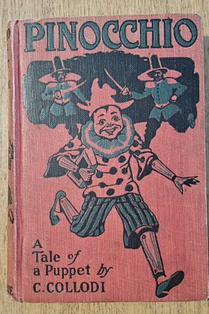 C. Collodi - Pinocchio. A Tale of a Puppet - M.A. Donohue & Co., Chicago, s.d. [ca. 1910-1920]