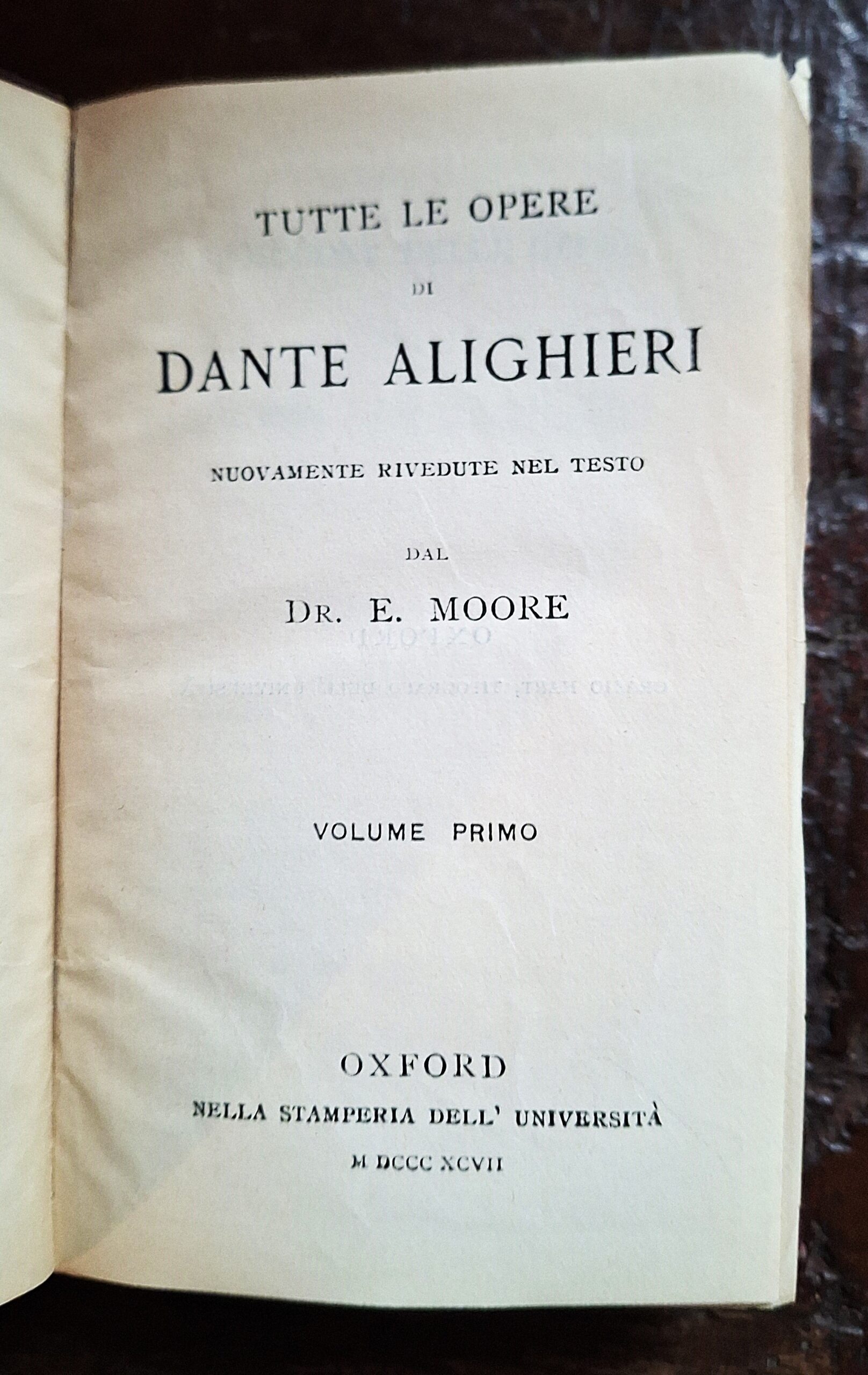 Dante Alighieri - Tutte le opere. Oxford Dante - Oxford, Stamperia dell’Università, 1897 - immagine 6
