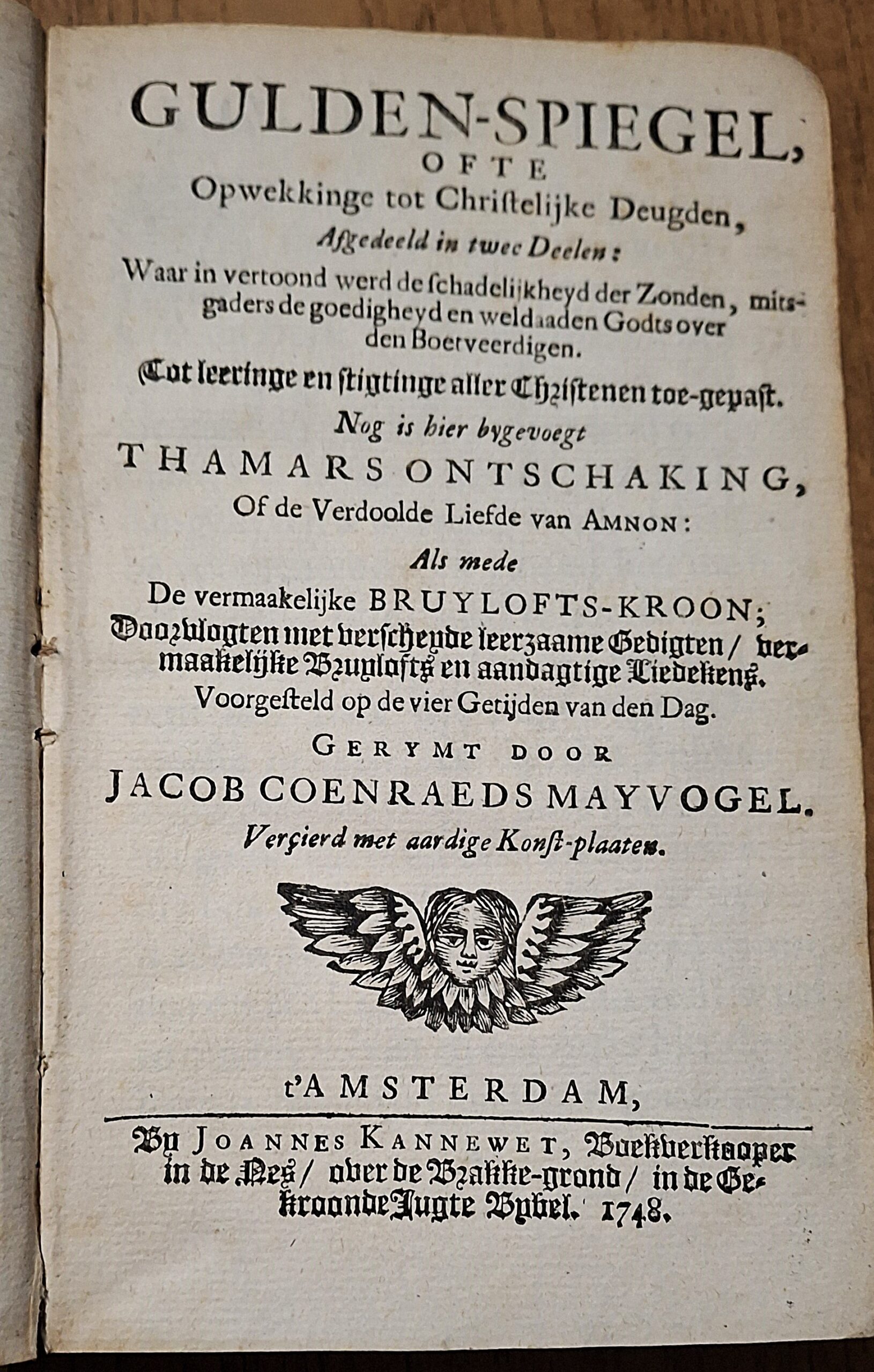 Mayvogel, Jacob - Gulden-Spiegel, ofte Opwekkinge tot Christelijke Deugden… - Amsterdam, J. Kannewet, 1748 - immagine 12