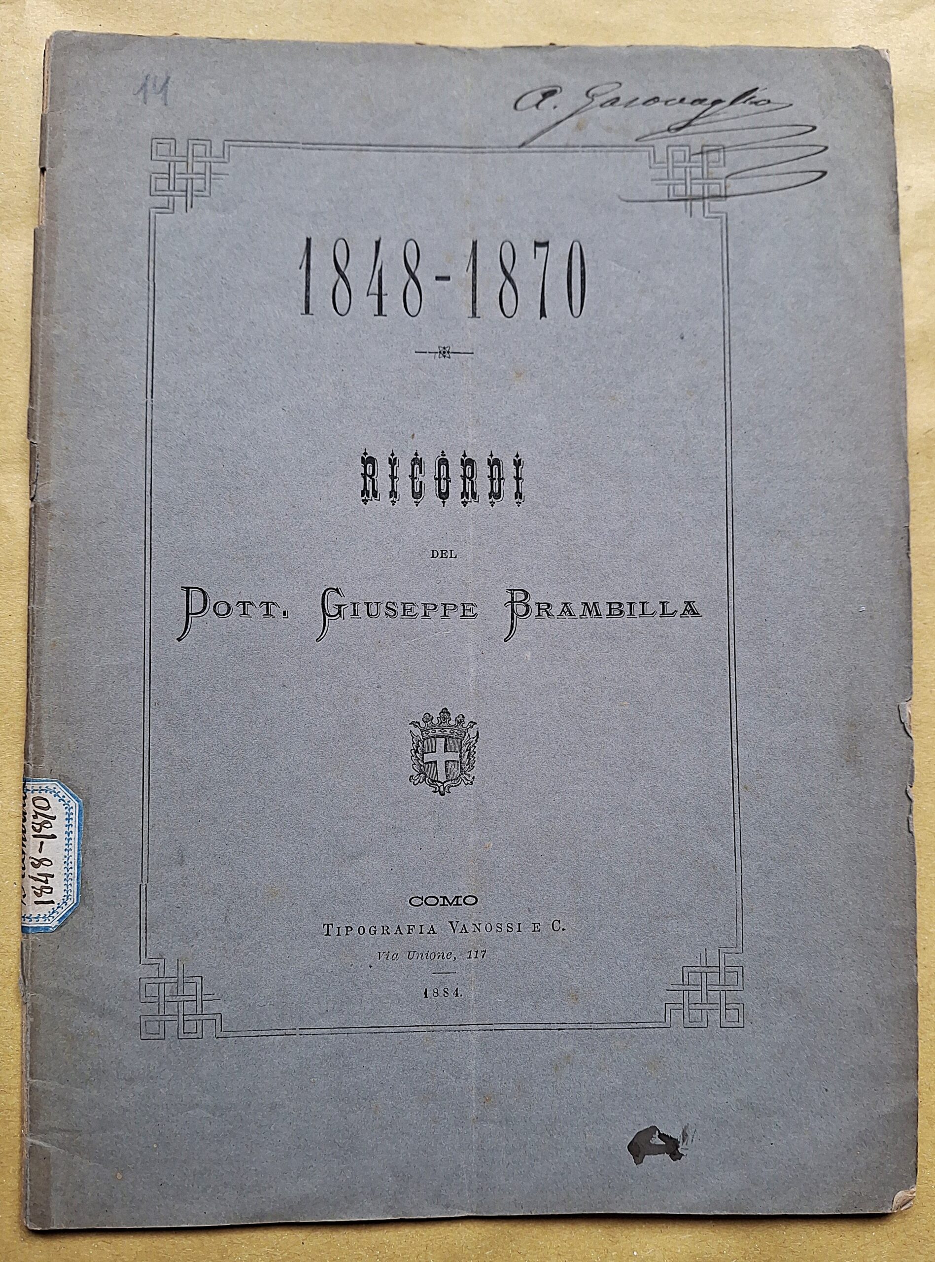 Brambilla, Giuseppe - 1848-1870. Ricordi del Dott. Giuseppe Brambilla - Como, 1884