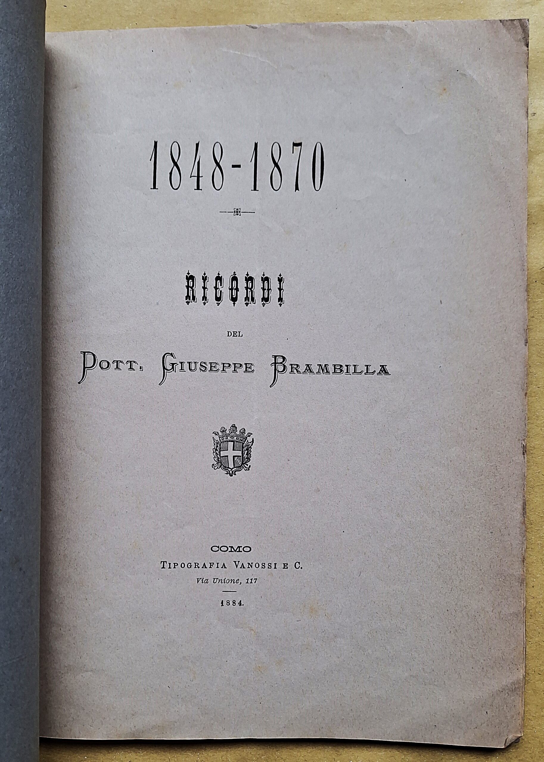 Brambilla, Giuseppe - 1848-1870. Ricordi del Dott. Giuseppe Brambilla - Como, 1884 - immagine 4